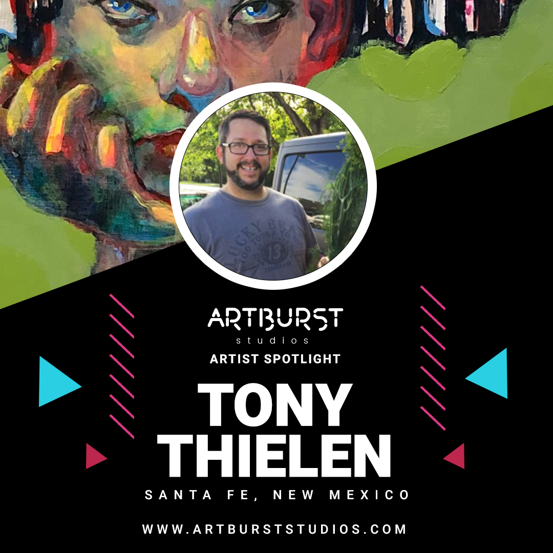 Meet Tony Thielen, an incredible contemporary artist hailing from Sata Fe, New Mexico!