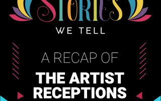Artburst Artist Receptions - Stories We Tell
