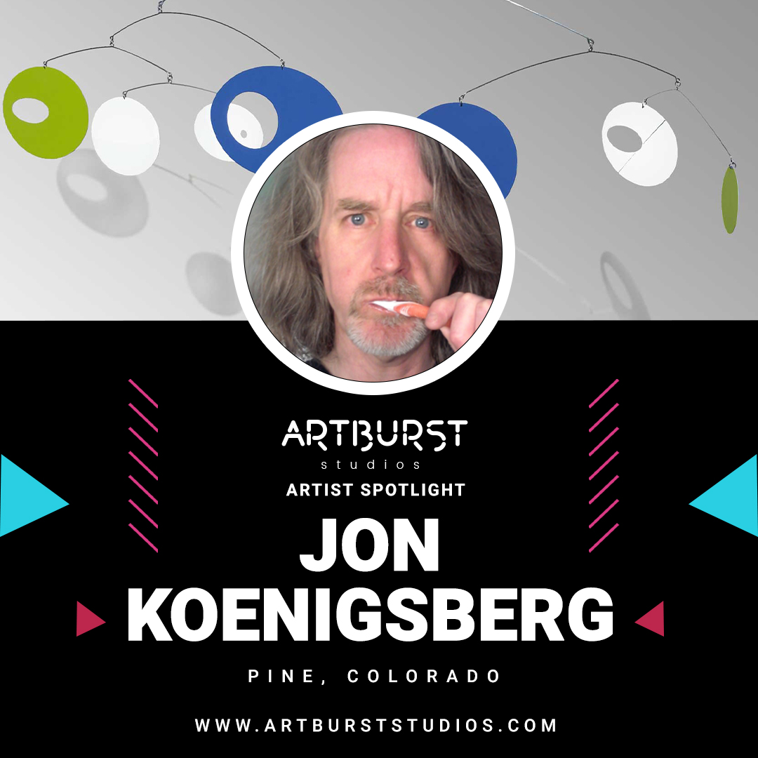 Meet kinetic sculpture artist and painter Jon Koenigsberg from Pine Colorado!